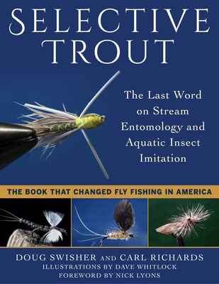 Selective Trout: The Last Word on Stream Entomo... 1510729852 Book Cover