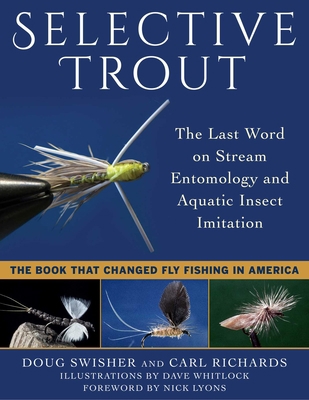 Selective Trout: The Last Word on Stream Entomo... 1510729852 Book Cover