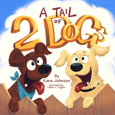 A Tail of 2 Dogs B0CT46T8DX Book Cover