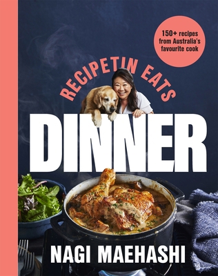 Recipetin Eats: Dinner:150 Recipes from Austral... 1035020971 Book Cover