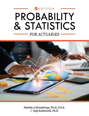 Probability and Statistics for Actuaries 1793514275 Book Cover