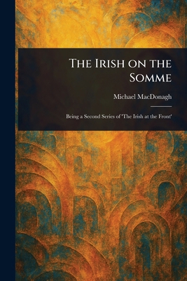 The Irish on the Somme 1023344300 Book Cover