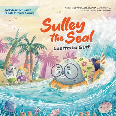 Sulley the Seal Learns to Surf: Kids' beginner ... 1737680254 Book Cover