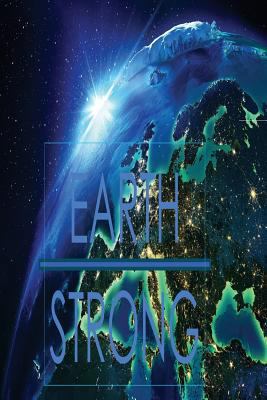 Earth Strong 1540797457 Book Cover