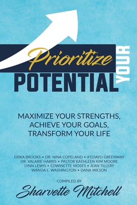 Prioritize Your Potential: Maximize Your Streng... B0FV2DQ56Z Book Cover