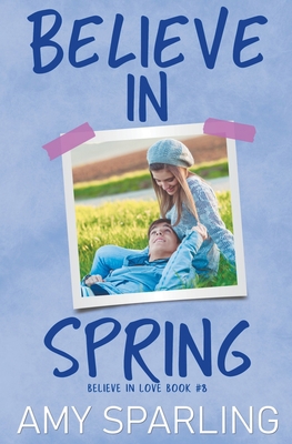 Believe in Spring B09RMBJFXK Book Cover