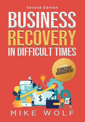 Business Recovery in Difficult Times 1637674325 Book Cover