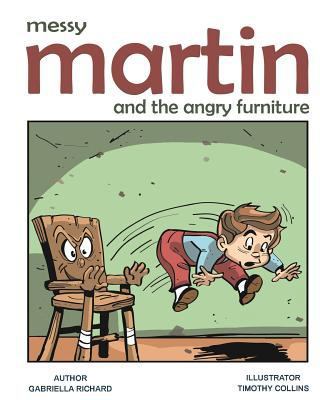 Messy Martin and the angry furniture 1909916064 Book Cover