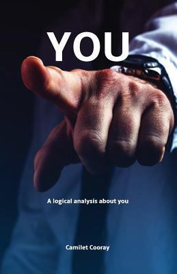 You: A logical analysis about you 1793012210 Book Cover