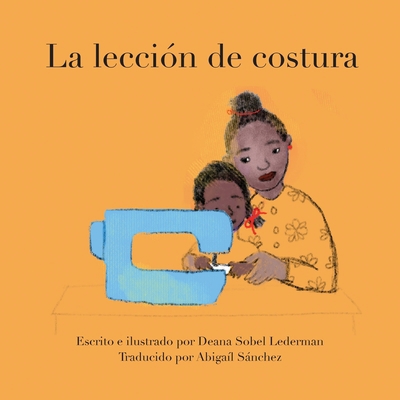 La lección de costura [Spanish] 163607006X Book Cover