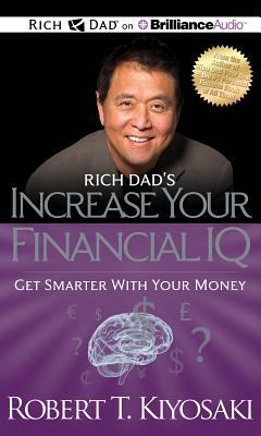 Rich Dad's Increase Your Financial IQ: Get Smar... 1469201984 Book Cover