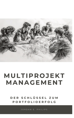 Multiprojektmanagement: Der Schlüssel zum Portf... [German] 3384178807 Book Cover