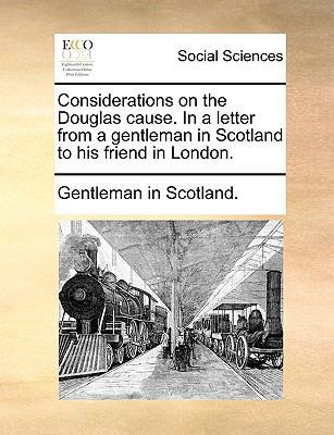Considerations on the Douglas Cause. in a Lette... 1170024696 Book Cover