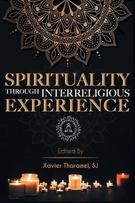 Spirituality through Interreligious Experience 938894528X Book Cover