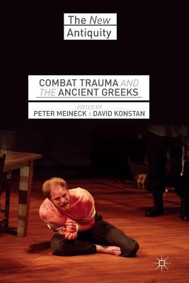 Combat Trauma and the Ancient Greeks 1349485608 Book Cover