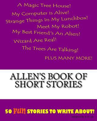 Allen's Book Of Short Stories 1522815309 Book Cover