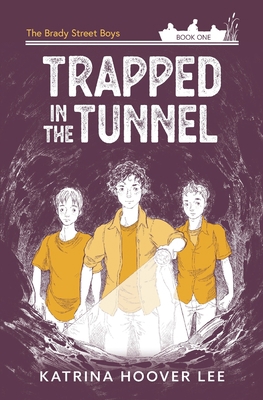 Trapped in the Tunnel: Brady Street Boys Indian... [Large Print] 1735903531 Book Cover