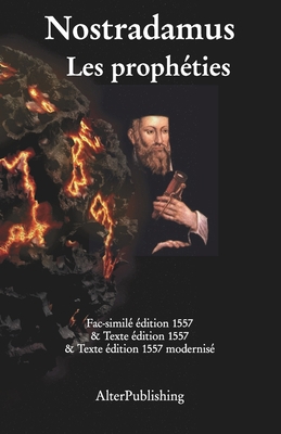 Les proph?ties: Facsimil? et texte de l'?dition... [French] 1514375486 Book Cover