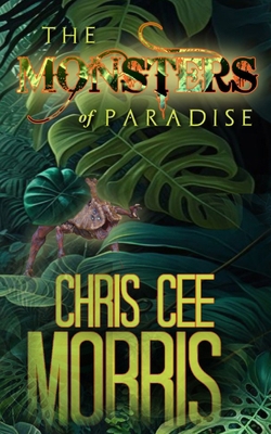 The Monsters of Paradise: A Riveting Sci-Fi Hor... B0CVXB2DBF Book Cover