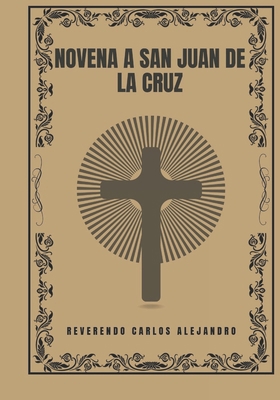 Novena a San Juan de la Cruz [Spanish] B0DQQ52CBF Book Cover
