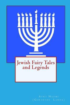 Jewish Fairy Tales and Legends 1456352644 Book Cover