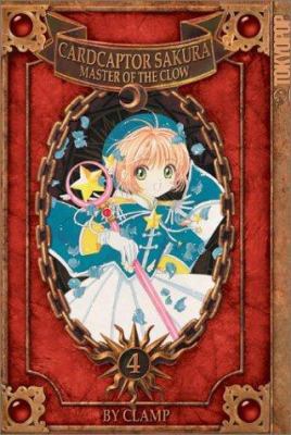 Cardcaptor Sakura, Volume 4: Master of the Clow B004GM9POA Book Cover