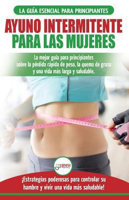 Ayuno intermitente para las mujeres: La mejor g... [Spanish] 1729692303 Book Cover