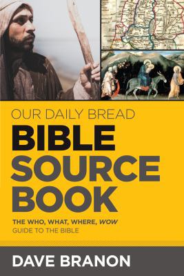 Our Daily Bread Bible Sourcebook: The Who, What... 1627079246 Book Cover