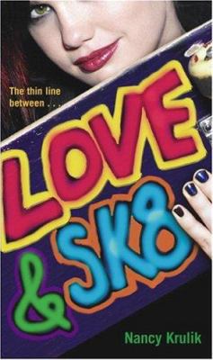 Love & Sk8 0689870760 Book Cover