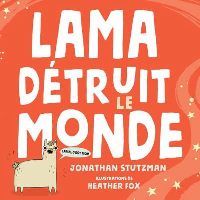 Lama Détruit Le Monde [French] 1443181099 Book Cover