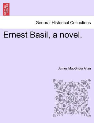 Ernest Basil, a Novel. 124138763X Book Cover