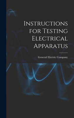 Instructions for Testing Electrical Apparatus 1018132929 Book Cover