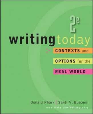 Writing Today: Contexts and Options for the Rea... 007353322X Book Cover