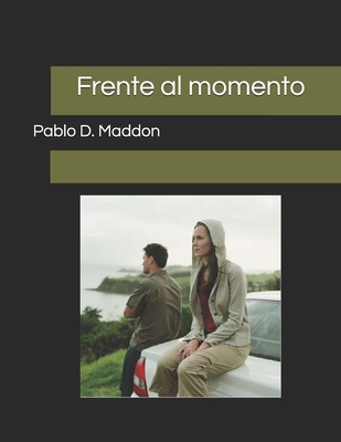 Frente al momento [Spanish] B083XX423D Book Cover