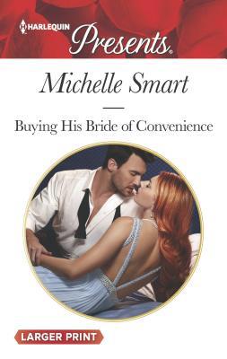 Buying His Bride of Convenience [Large Print] 037321376X Book Cover