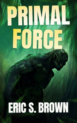 Primal Force 1922551848 Book Cover