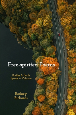 Free-spirited Poems: Bodies and souls speak a v... B0DKTPGXDR Book Cover