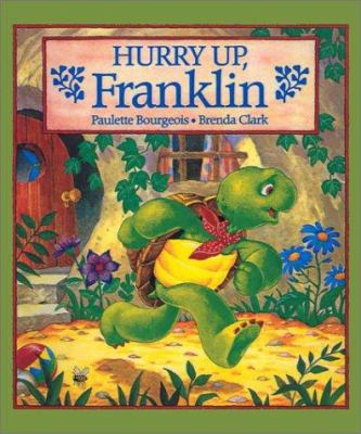 Hurry Up, Franklin 0613095677 Book Cover