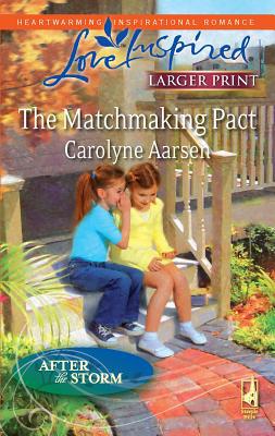 The Matchmaking Pact [Large Print] 0373814321 Book Cover