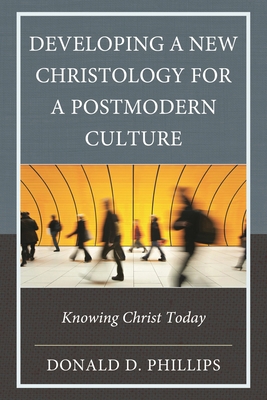 Developing a New Christology for a Postmodern C... 1978716087 Book Cover
