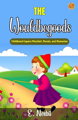 The Wouldbegoods 9359570281 Book Cover