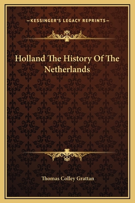 Holland The History Of The Netherlands 1169310583 Book Cover