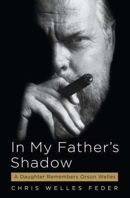 In My Father's Shadow: A Daughter Remembers Ors... 1565125991 Book Cover