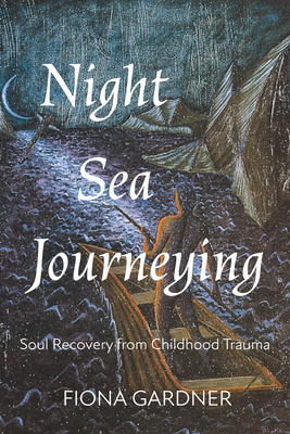 Night Sea Journeying: Soul Recovery from Childh... B0GD94QK46 Book Cover
