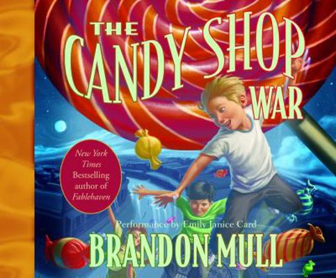 The Candy Shop War: Volume 1 1590389336 Book Cover