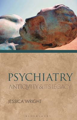 Psychiatry: Antiquity and Its Legacy 1350215805 Book Cover