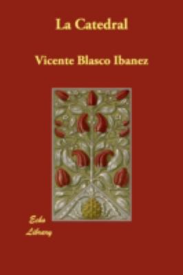 La Catedral [Spanish] 1406871338 Book Cover