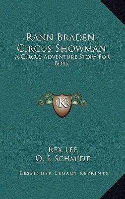 Rann Braden, Circus Showman: A Circus Adventure... 1163451878 Book Cover