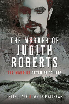 The Murder of Judith Roberts: The Mark of Peter... 1399080121 Book Cover