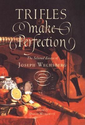 Trifles Make Perfection: The Selected Essays of... 1567920926 Book Cover